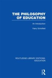 book The Philosophy of Education (RLE Edu K) : An Introduction