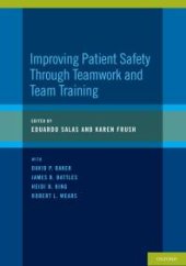 book Improving Patient Safety Through Teamwork and Team Training