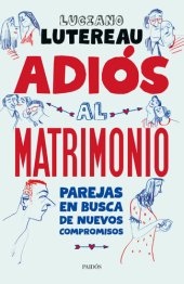 book Adiós al matrimonio