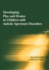 book Developing Play and Drama in Children with Autistic Spectrum Disorders