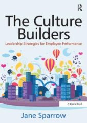 book The Culture Builders : Leadership Strategies for Employee Performance