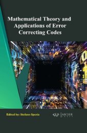 book Mathematical Theory and Applications of Error Correcting Codes