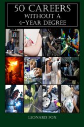 book 50 Careers Without a 4 Year Degree: Why This Book and Not the Internet