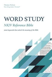 book NKJV, Word Study Reference Bible: 2,000 Keywords that Unlock the Meaning of the Bible