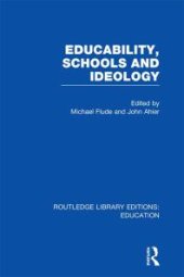 book Educability, Schools and Ideology (RLE Edu L)