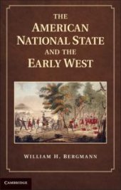 book The American National State and the Early West