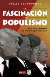 book La fascinación del populismo: Razones y sinrazones de una forma política actual