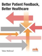 book Better Patient Feedback, Better Healthcare