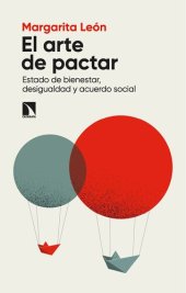 book El arte de pactar: Estado de bienestar, desigualdad y acuerdo social