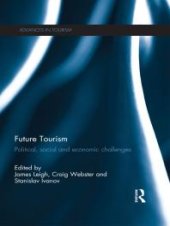 book Future Tourism : Political, Social and Economic Challenges