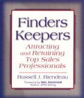 book Finders Keepers : Attracting and Retaining Top Sales Professionals