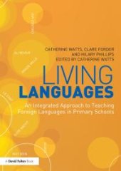 book Living Languages: an Integrated Approach to Teaching Foreign Languages in Primary Schools