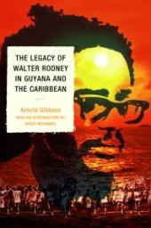 book The Legacy of Walter Rodney in Guyana and the Caribbean