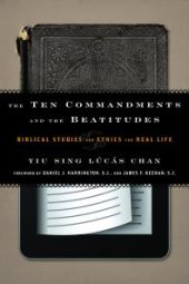 book The Ten Commandments and the Beatitudes : Biblical Studies and Ethics for Real Life