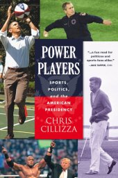 book Power Players: Sports, Politics, and the American Presidency