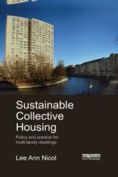 book Sustainable Collective Housing : Policy and Practice for Multi-Family Dwellings