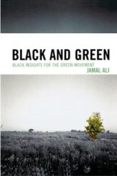 book Black and Green : Black Insights for the Green Movement