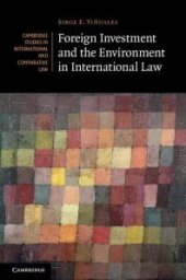 book Foreign Investment and the Environment in International Law