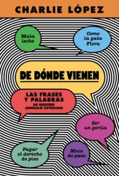 book De dónde vienen: Las frases y palabras de nuestro lenguaje cotidiano