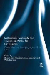 book Sustainable Hospitality and Tourism As Motors for Development : Case Studies from Developing Regions of the World