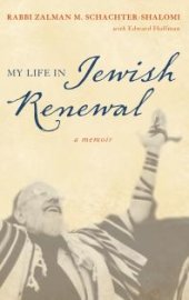 book My Life in Jewish Renewal : A Memoir