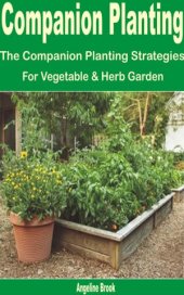 book Companion Planting: The Companion Planting Strategies for Vegetable & Herb Garden