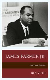 book James Farmer Jr.: The Great Debater