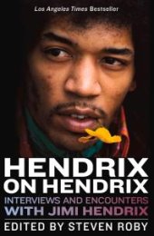 book Hendrix on Hendrix : Interviews and Encounters with Jimi Hendrix