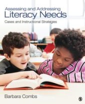 book Assessing and Addressing Literacy Needs : Cases and Instructional Strategies