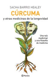 book CÚRCUMA Y OTRAS MEDICINAS DE LA LONGEVIDAD