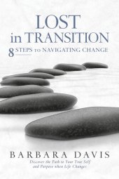 book Lost in Transition: 8 Steps to Navigating Change