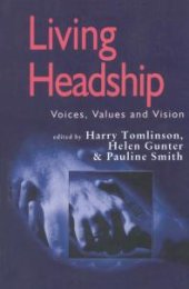 book Living Headship : Voices, Values and Vision