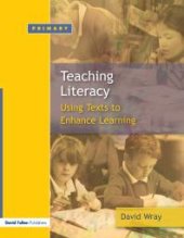 book Teaching and Learning Literacy : Reading and Writing Texts for a Purpose