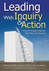 book Leading with Inquiry and Action : How Principals Improve Teaching and Learning