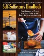 book Self-Sufficiency Handbook: Your Complete Guide to a Self-Sufficient Home, Garden, and Kitchen