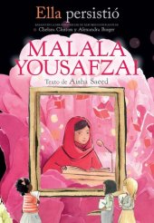 book Ella persistió: Malala Yousafzai (She Persisted: Malala Yousafzai)