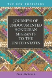 book Journeys of Undocumented Honduran Migrants to the United States