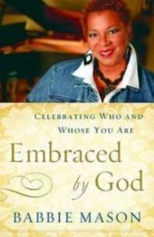 book Embraced by God : Celebrating Who and Whose You Are