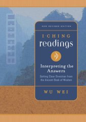 book I Ching Readings: Interpreting the Answers