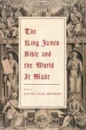 book The King James Bible and the World It Made