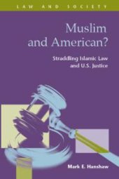 book Muslim and American? : Straddling Islamic Law and U.S. Justice