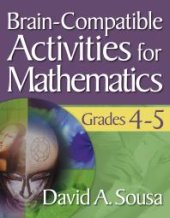 book Brain-Compatible Activities for Mathematics, Grades 4-5