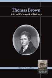 book Thomas Brown : Selected Philosophical Writings