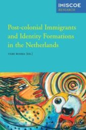 book Post-Colonial Immigrants and Identity Formations in the Netherlands