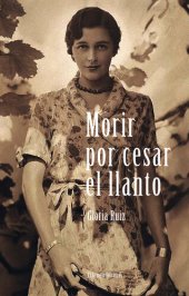 book Morir por cesar el llanto