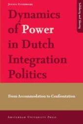 book Dynamics of Power in Dutch Integration Politics : From Accommodation to Confrontation