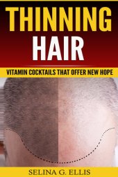 book Thinning Hair: Vitamin Cocktails That Offer New Hope