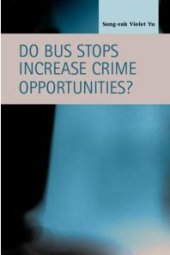 book Do Bus Stops Increase Crime Opportunities?