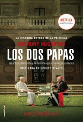 book Los dos papas: Francisco, Benedicto y la decisión que estremeció al mundo