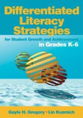 book Differentiated Literacy Strategies for Student Growth and Achievement in Grades K-6